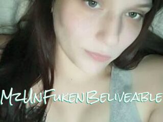 MzUnFukenBeliveable