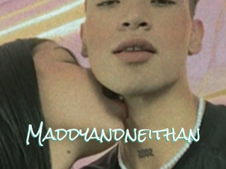 Maddyandneithan