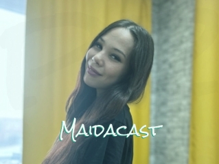 Maidacast