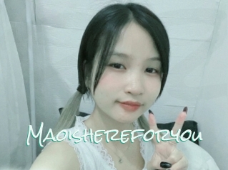 Maoishereforyou