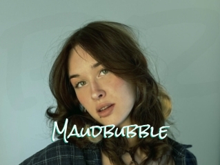Maudbubble
