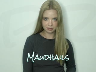 Maudhails