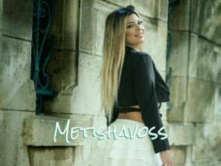 Metishavoss