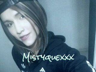 Mistyquexxx