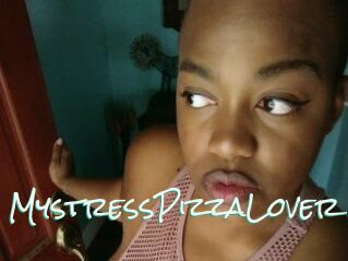 MystressPizzaLover