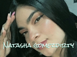 Natasha_gomezdirty
