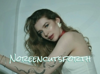 Noreencutsforth