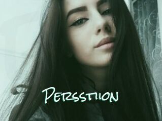 Persstiion
