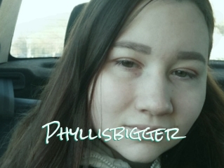 Phyllisbigger