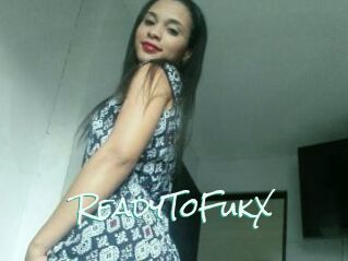 ReadyToFukX