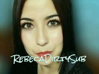 RebecaDirtySub