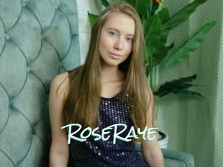 RoseRaye