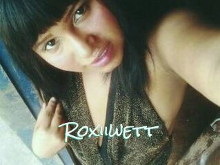 Roxiiwett