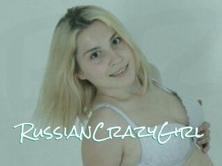 RussianCrazyGirl