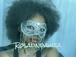 Rosalindaura