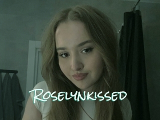 Roselynkissed