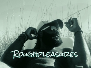 Roughpleasures