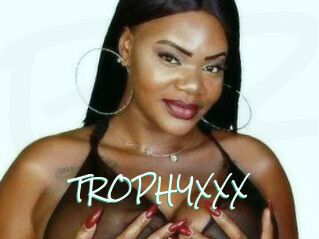 TROPHYXXX