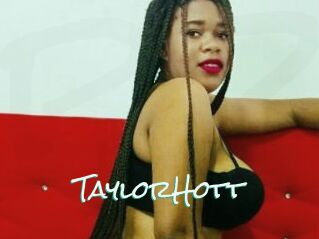 TaylorHott