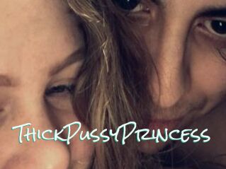 ThickPussyPrincess