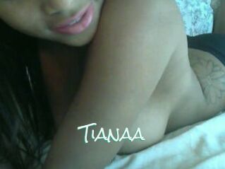 Tianaa