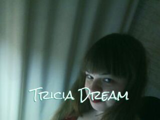 Tricia_Dream