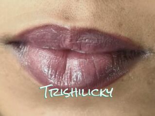 Trishilicky