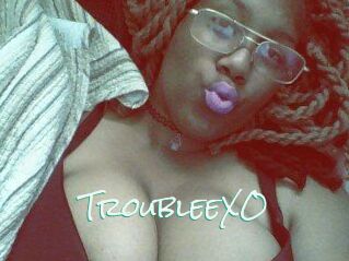 TroubleeXO