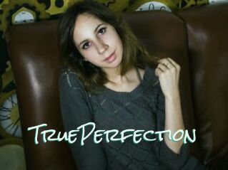 TruePerfection