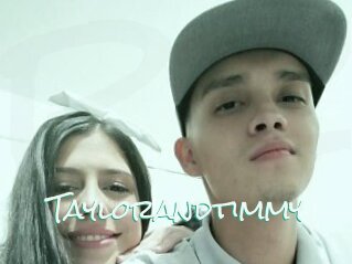 Taylorandtimmy