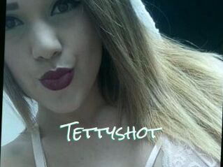 Tettyshot