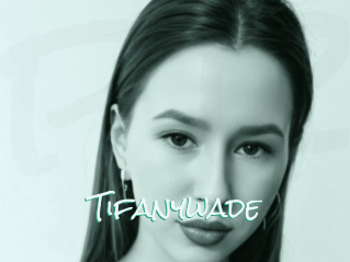 Tifanywade