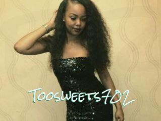 Toosweets702