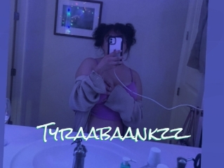 Tyraabaankzz