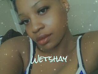 Wetshay