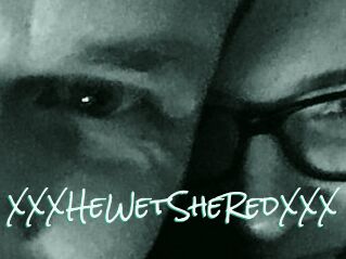 XXX_HeWet_SheRed_XXX