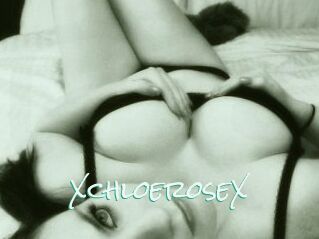 XchloeroseX