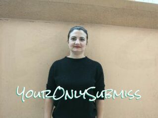 YourOnlySubmiss
